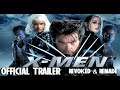 X-MEN OFFICIAL MOVIE TRAILER "REMADE & REVOICED"