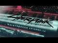 Cyberpunk 2077 Walkthrough Episode: 14 Part 3
