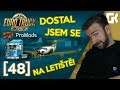 DOSTAL JSEM SE NA LETIŠTĚ! | Euro Truck Simulator 2 ProMods & RusMap #48