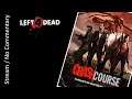 Left 4 Dead: Crash Course stream