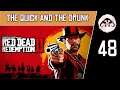 RED DEAD REDEMPTION II #48 : The Quick and The Drunk