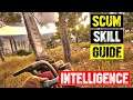 Scum Skill Guide - In-Depth Intelligence Tutorial