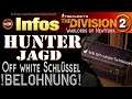 The Division 2 | Off white Schlüssel BELOHNUNG! Was bekommt man für alle Hunter - 8 Schlüssel