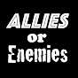 Allies or Enemies
