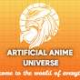 Artificial Anime Universe