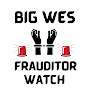 Big Wes Frauditor Watch