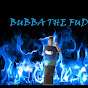 Bubba The Fud