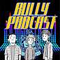 Bully Podcast