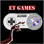 ET GAMES