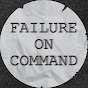 Failure On Command