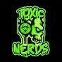 Toxic Nerds