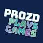 ProZD Plays Games