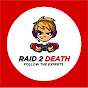 raid to death