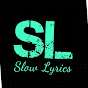 Slow Lyrics
