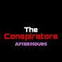 The Conspirators After Hours