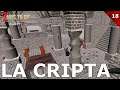 7 DAYS TO DIE ALPHA 18 (PC) [1830] SERIE | #18 LA CRIPTA