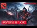 Dota 2 axe [atelier gaming] lll revenge game lll