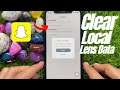 How to Clear Local Lens Data on Snapchat