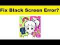 How to Fix ShinVatar App Black Screen Error Problem in Android & Ios | 100% Solution