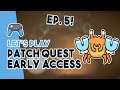 Patch Quest Early Access the Bat and Crab Shrines! Ep 5