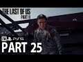 The Last of Us 2 Walkthrough Gameplay Part 25 PS5 60fps LTOU2