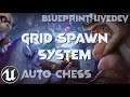 [UE4/BP] Auto-Chess Live-Dev #41 | Grid Spawn System