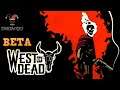 WEST OF DEAD BETA X019