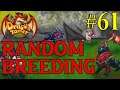 Dragon Tamer (Random Breeding) Part 61