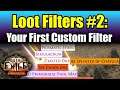 Loot Filters in PoE #2: First Custom Loot Filter Workflow and Config