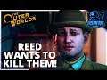 Reed wants to kill them! - The Outer Worlds #6 Let's Play