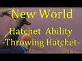Throw Your Hatchet - Hatchet Ability | New World