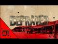 Depraved 🏇 01 (Angezockt Lets Play Deutsch)