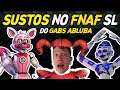 Five Nights At Freddy's: Sister Location - Só os Sustos 😲 com Gabs Abluba