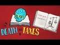 Let Live Or Let Die? | Death And Taxes (W/ Chat Votes)