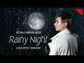 Rainy Night (မိုးသည္းည) Acoustic  - Si Thu Hninn Moe