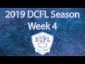 2019 DCFL Season Week 4