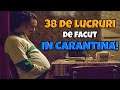 38 DE LUCRURI DE FACUT IN CARANTINA (PARODIE)