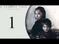 A Plague Tale: Innocence playthrough pt1 - When Horror Comes Home