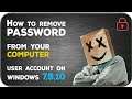 How to remove password on your user account windows 7,8,10 from your computer.
