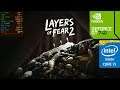 Layers of Fear 2 (GT 740M/GT 825M/GT 920M) [Low*]