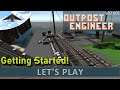 Let's Play Outpost Engineer s02 e01