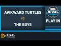Rival Series EU Play-In | Awkward Turtles vs The Boys