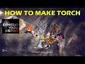 Chapter 2: How to make Torch to enter Spider Cave | Someday You'll Return