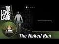 Let's Play The Long Dark Naked Challenge - Episode 5