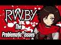 RWBY - The Problematic Issues