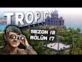 Tropico 6 | TURİZM FAALİYETLERİ | S2EP7 Türkçe