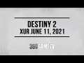 Xur Location June 11, 2021 - Inventory - Xur 06-11-21 - Destiny 2