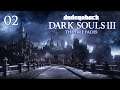 High Priestess of the Highwall | Dark Souls III - Ep 02