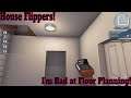 House Flippers - I'm Bad at Floor Planning!