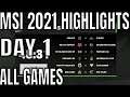 MSI 2021 Day 1 Highlights ALL GAMES | Mid Season Invitational 2021 Group Stage Day 1